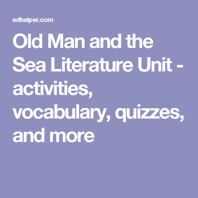 Old Man And The Sea Literature Unit