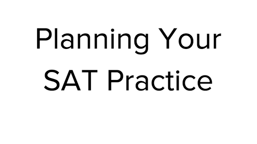 Planning Your Sat Practice Article